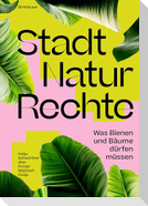 Stadt Natur Rechte