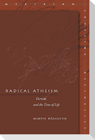 Radical Atheism