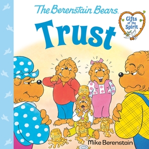 Berenstain, Mike. Trust (Berenstain Bears Gifts of the Spirit). Random House Children's Books, 2024.