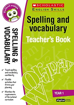 Milford, Alison. Spelling and Vocabulary Teacher's Book (Year 1). Scholastic, 2016.