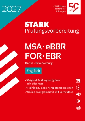 STARK Englisch - MSA/eBBR Berlin - FOR/EBR Brandenburg 2027 - Prüfungsvorbereitung. Stark Verlag GmbH, 2026.