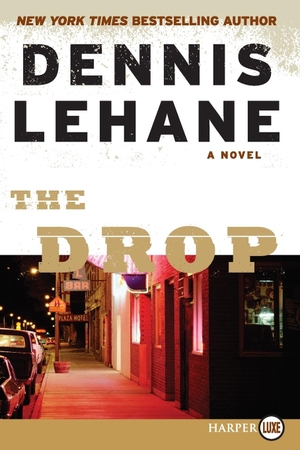 Lehane, Dennis. Drop LP, The. HarperCollins Publishers, 2021.