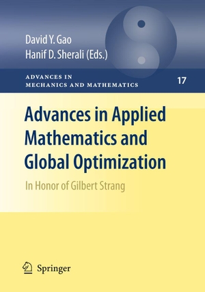 Gao, David Y. / Hanif D. Sherali (Hrsg.). Advances in Applied Mathematics and Global Optimization - In Honor of Gilbert Strang. Springer Nature B.V., 2009.