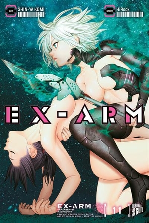 Hirock. EX-ARM 11 - Gepanzerter Rachegott. Manga Cult, 2021.