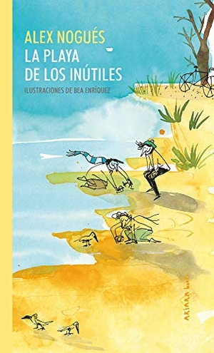 Nogués, Alex. La Playa de Los Inútiles. Akiara Books, 2020.