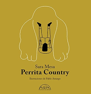 Mesa, Sara. Perrita Country. Paginas de Espuma, 2025.