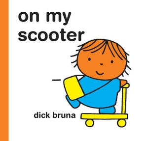Bruna, Dick. On My Scooter. Tate Publishing, 2013.