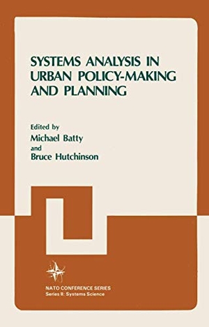Hutchinson, Bruce / Michael Batty. Systems Analysis in Urban Policy-Making and Planning. Springer, 2012.