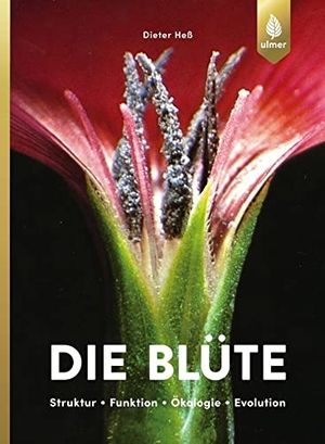 Heß, Dieter. Die Blüte - Struktur, Funktion, Ökologie, Evolution. Ulmer Eugen Verlag, 2019.