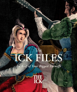 Cagan, Ari / John Hammond (Hrsg.). The Ick Files - An A-Z of Your Biggest Turnoffs. S&s/Simon Element, 2026.