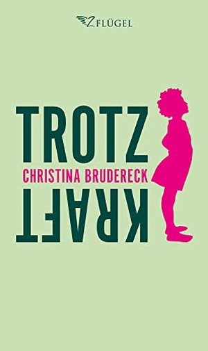 Brudereck, Christina. Trotzkraft - Gedichte. Notizen. Essays. Gebete.. 2Flügel Verlag, 2021.