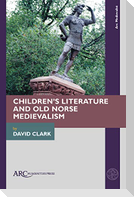 Children's Literature and Old Norse Medievalism