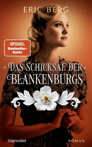 Berg, Eric. Das Schicksal der Blankenburgs - Roman. Blanvalet Verlag, 2022.