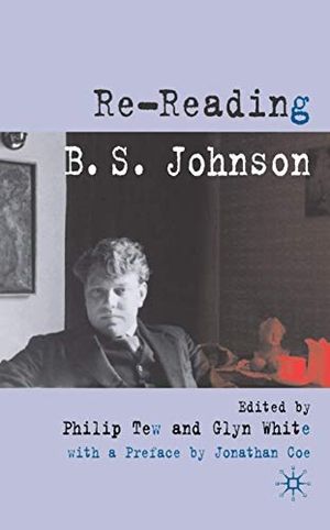 Tew, P. / G. White (Hrsg.). Re-reading B. S. Johnson. Springer Nature B.V., 2007.