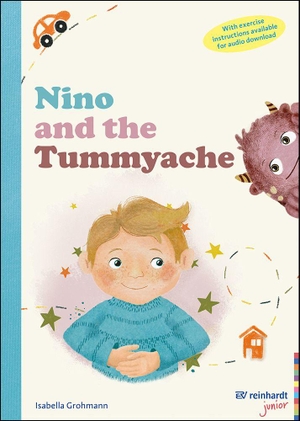 Grohmann, Isabella. Nino and the Tummyache - Gently Supporting Children with Guided Hypnosis. An Interactive Book for Relieving Stomach Ache and Nausea. With exercise instructions available for audio download. Reinhardt Ernst, 2026.