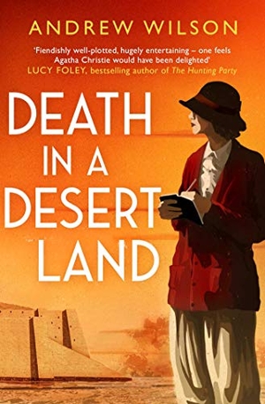Wilson, Andrew. Death in a Desert Land. Simon & Schuster Ltd, 2020.