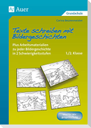 Texte schreiben mit Bildergeschichten 1.-2. Klasse