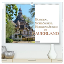 Burgen, Schlösser, Herrenhäuer im Sauerland (hochwertiger Premium Wandkalender 2024 DIN A2 quer), Kunstdruck in Hochglanz