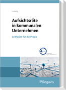 Aufsichtsräte in kommunalen Unternehmen