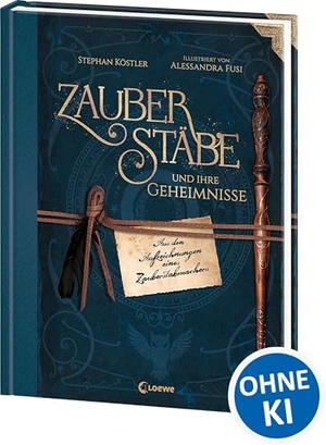 Köstler, Stephan. Zauberstäbe und ihre Geheimnisse - Aus den Aufzeichnungen eines Zauberstabmachers - Lass dich durch diesen aufwendig gestalteten Bildband in die Welt der Magie entführen! - Das perfekte Geschenk für alle Harry Potter-Fans. Loewe Verlag GmbH, 2025.