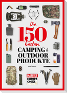 Die 150 besten Camping- und Outdoor-Produkte