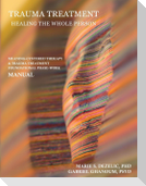 Trauma Treatment - Healing the Whole Person