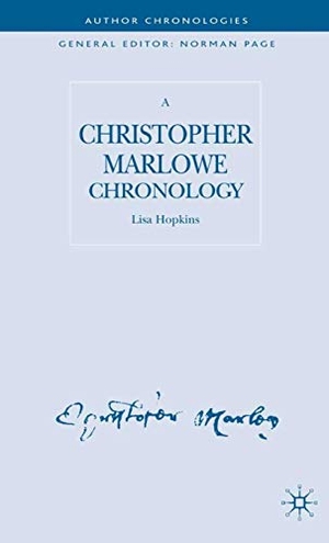 Hopkins, Lisa. A Christopher Marlowe Chronology. Springer Nature B.V., 2005.