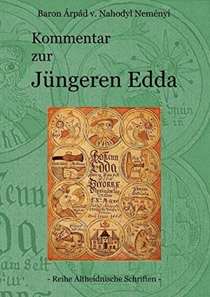 Nahodyl Neményi, Árpád Baron von. Kommentar zur Jüngeren Edda. Books on Demand, 2017.