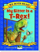 We Both Read-My Sitter Is a T-Rex