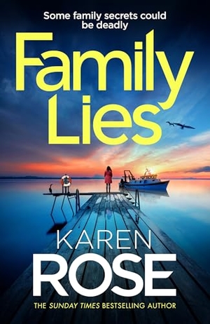 Rose, Karen. Family Lies - family secrets could be deadly in the gripping new thriller. Headline Publishing Group, 2026.