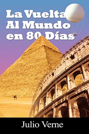 Verne, Julio. La Vuelta Al Mundo En 80 Dias. www.bnpublishing.net, 2012.
