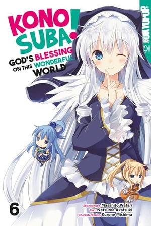 Watari, Masahito / Akatsuki, Natsume et al. Konosuba! God's Blessing On This Wonderful World! 06. TOKYOPOP GmbH, 2021.
