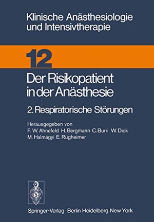 Ahnefeld, F. W. / H. Bergmann et al (Hrsg.). Der Risikopatient in der Anästhesie - 2. Respiratorische Störungen. Springer Berlin Heidelberg, 1976.