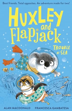 MacDonald, Alan. Huxley and Flapjack: Trouble at Sea. Little Tiger Press Group, 2024.