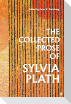 The Collected Prose of Sylvia Plath