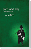 Grace Street Alley & Other Stories