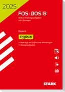 STARK Abiturprüfung FOS/BOS Bayern 2025 - Englisch 13. Klasse