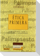 Ética primera : aportación de X. Zubiri al debate ético contemporáneo