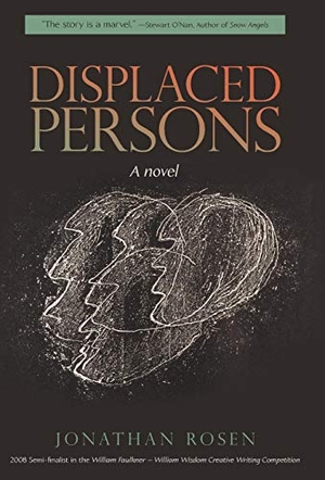 Rosen, Jonathan. Displaced Persons. Author Solutions Inc, 2009.