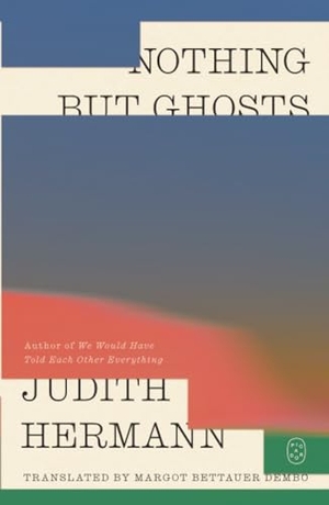 Hermann, Judith. Nothing but Ghosts. St. Martins Press, 2026.