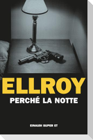 Perché la notte