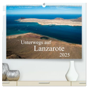 Unterwegs auf Lanzarote (hochwertiger Premium Wandkalender 2025 DIN A2 quer), Kunstdruck in Hochglanz