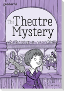 Readerful Rise: Oxford Reading Level 9: The Theatre Mystery