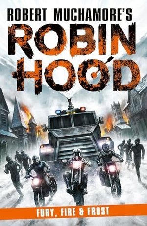 Muchamore, Robert. Robin Hood 9: Fury, Fire & Frost (Robert Muchamore's Robin Hood). Hot Key Books, 2025.
