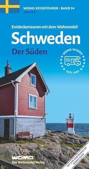 Globi, Anke. Entdeckertouren mit dem Wohnmobil Schweden - Der Süden. Womo, 2024.