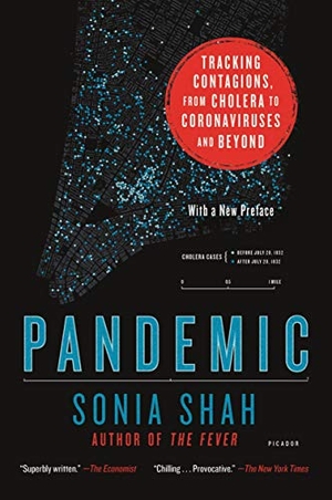 Shah, Sonia. Pandemic. Picador Paper, 2020.