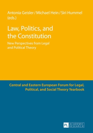 Geisler, Antonia / Siri Hummel et al (Hrsg.). Law, Politics, and the Constitution - New Perspectives from Legal and Political Theory. Peter Lang, 2014.