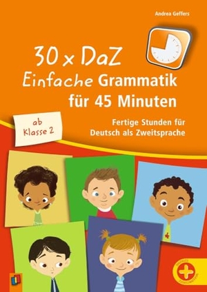 Geffers, Andrea. 30 x DaZ: Einfache Grammatik für 45 Minuten - Fertige Stunden für Deutsch als Zweitsprache. Verlag an der Ruhr GmbH, 2025.