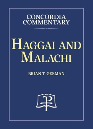 Concordia Publishing House. Haggai and Malachi, Concordia Commentary. Concordia Publishing House, 2024.