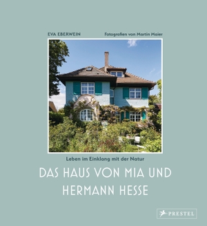 Eberwein, Eva. Das Haus von Mia und Hermann Hesse - Leben im Einklang mit der Natur. Die Villa in Gaienhofen am Bodensee. Prestel Verlag, 2022.